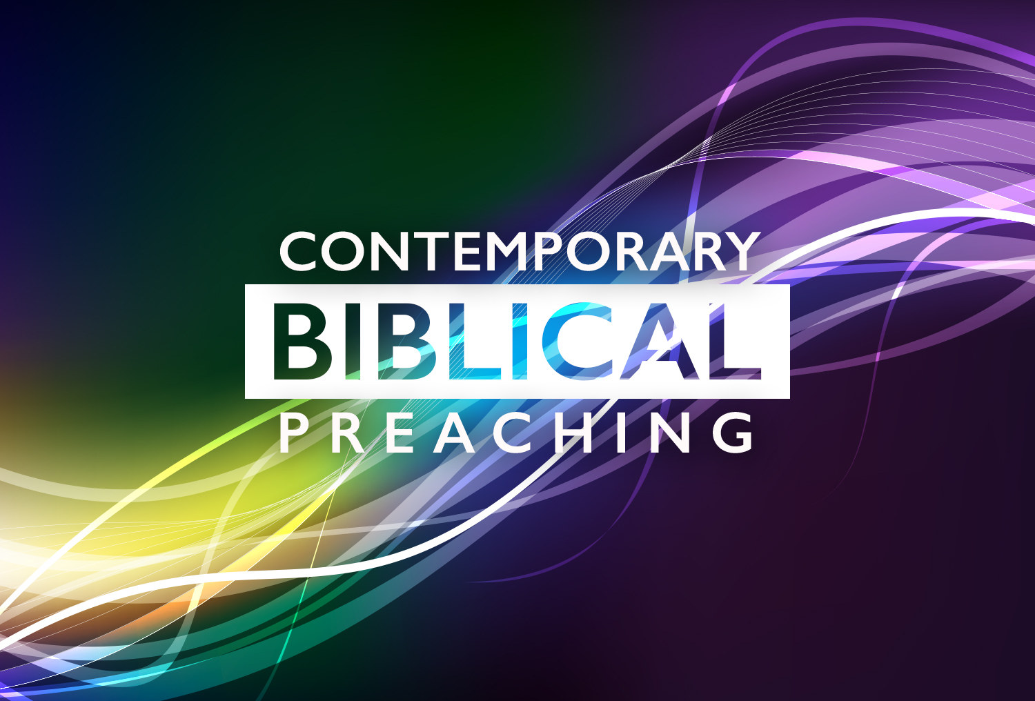 Contemporary Biblical Preaching - Colin Dye Online Learning